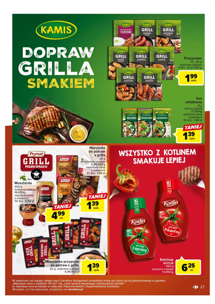 Gazetka promocyjna Carrefour - Gazetka Odpalamy sezon na grilla - ważna 25.04 do 06.05.2023 - strona 27 - produkty: Grill, Ketchup, Kotlin, Kurczak, Mus, Musztarda, Sałat, Sos