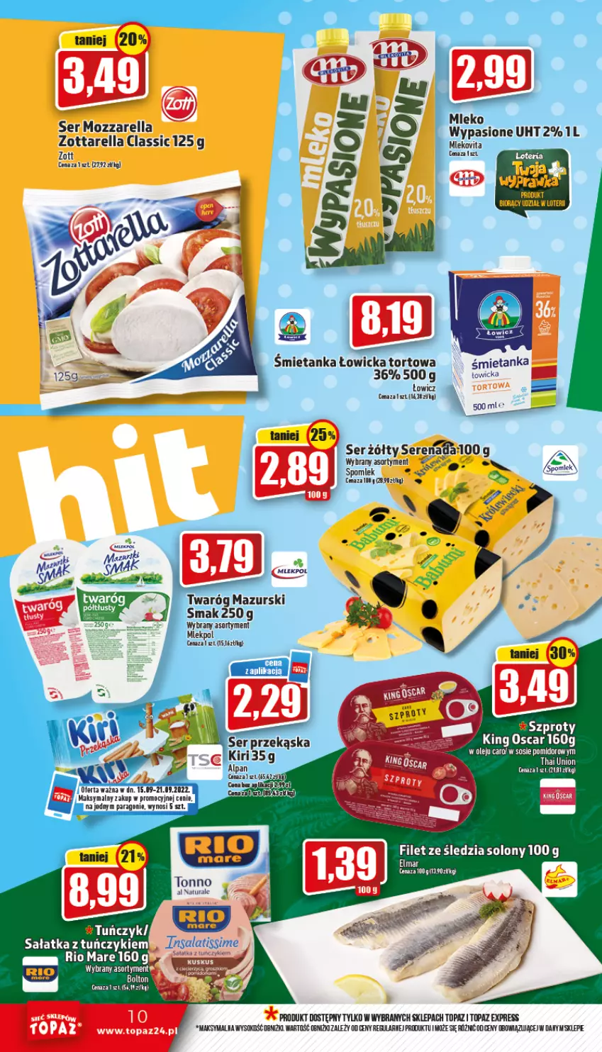 Gazetka promocyjna Topaz - Gazetka - ważna 15.09 do 21.09.2022 - strona 10 - produkty: K2, LG, Mleko, Mozzarella, Por, Rio Mare, Sałat, Sałatka, Ser, Sok, Szprot, Top, Tuńczyk, Twaróg, Zott, Zottarella