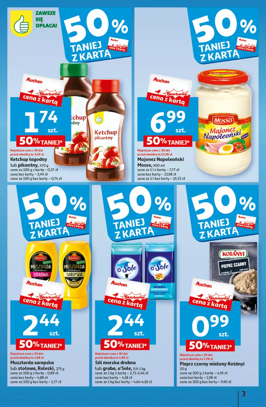 Gazetka promocyjna Auchan - Gazetka z MAŁĄ CENKĄ dźwigniesz więcej! Hipermarket Auchan - ważna 22.02 do 28.02.2024 - strona 3 - produkty: Ketchup, Majonez, Mus, Musztarda, Oleo, Pieprz, Sól