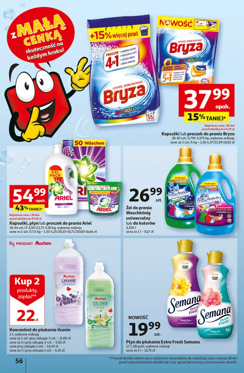 Gazetka promocyjna Auchan - Gazetka z MAŁĄ CENKĄ dźwigniesz więcej! Hipermarket Auchan - ważna 22.02 do 28.02.2024 - strona 56 - produkty: Ariel, Bryza, Płyn do płukania, Proszek do prania
