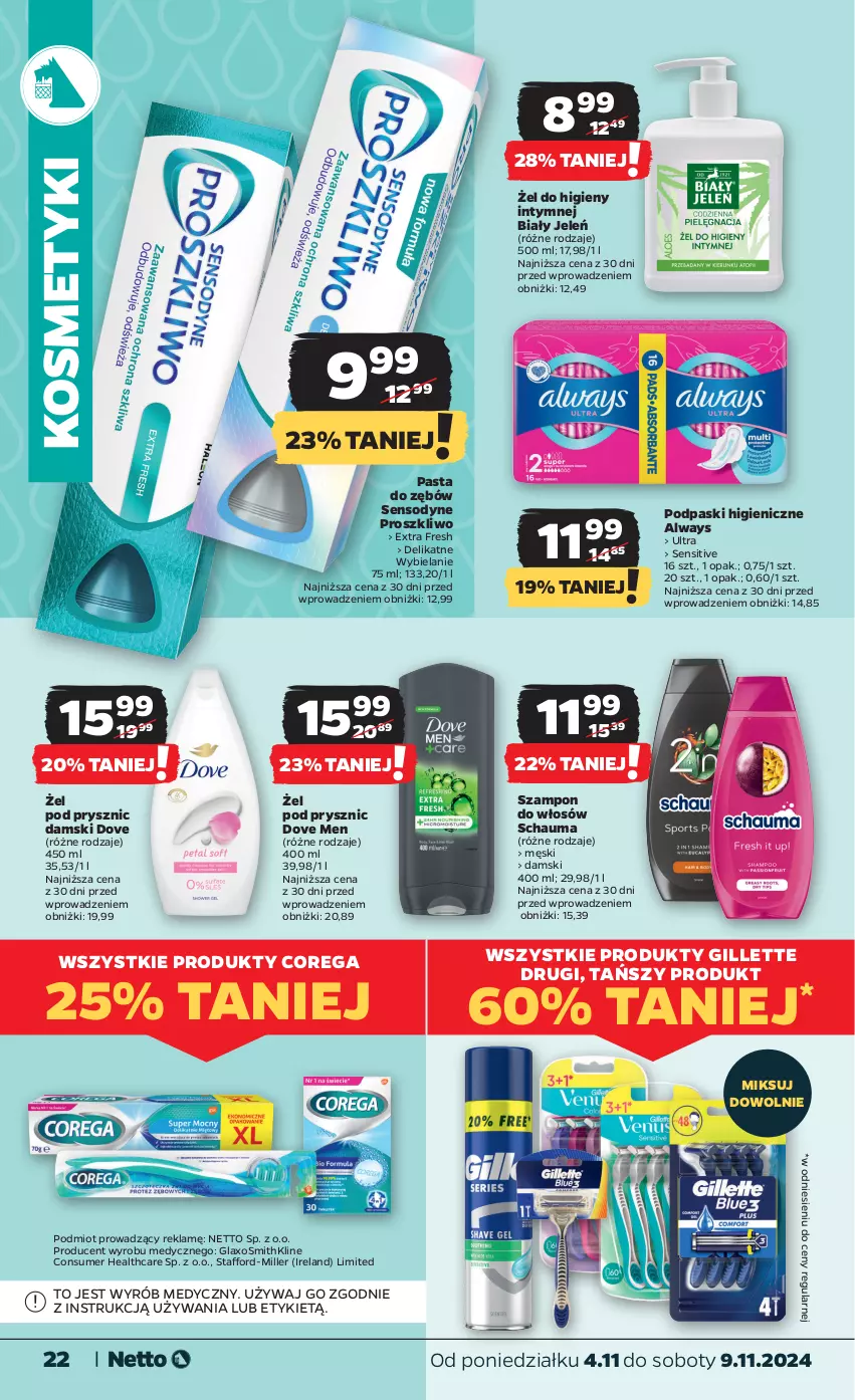 Gazetka promocyjna Netto - Od Poniedziałku - ważna 04.11 do 09.11.2024 - strona 22 - produkty: Always, Biały Jeleń, Corega, Dove, Gillette, Pasta do zębów, Podpaski, Schauma, Sensodyne, Szampon