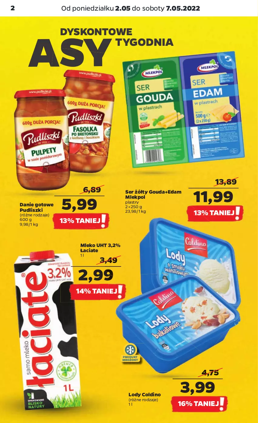 Gazetka promocyjna Netto - Gazetka spożywcza - ważna 02.05 do 07.05.2022 - strona 2 - produkty: Danie gotowe, Edam, Gouda, Lody, Mleko, Pudliszki, Ser