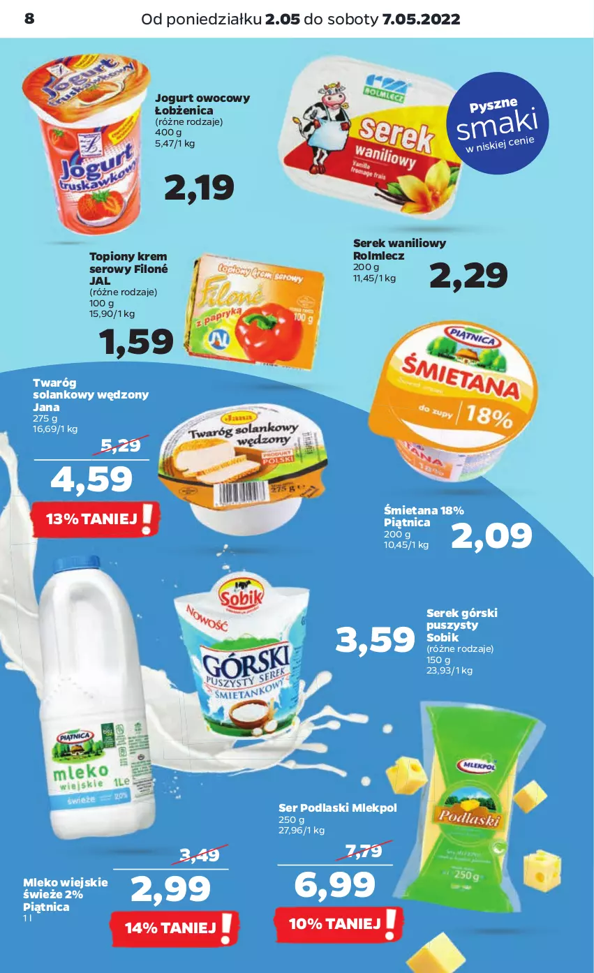 Gazetka promocyjna Netto - Gazetka spożywcza - ważna 02.05 do 07.05.2022 - strona 8 - produkty: Jogurt, Jogurt owocowy, Mleko, Piątnica, Podlaski, Rolmlecz, Ser, Serek, Solan, Top, Twaróg