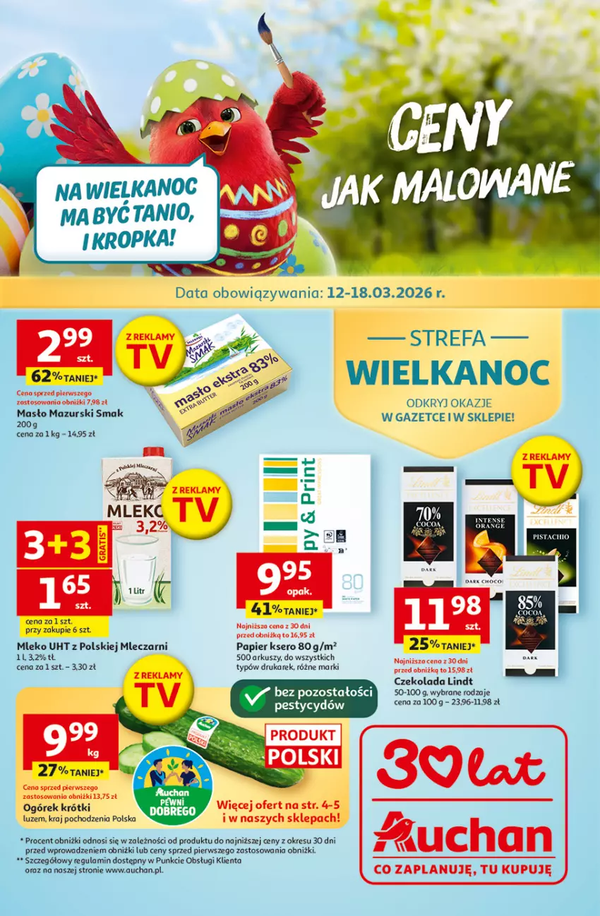 Gazetka promocyjna Auchan - 30 Lat Hipermarket - ważna 12.03 do 18.03.2026 - strona 1 - produkty: Czekolada, Fa, Lindt, Masło, Mleko, Ogórek, Papier, Ser