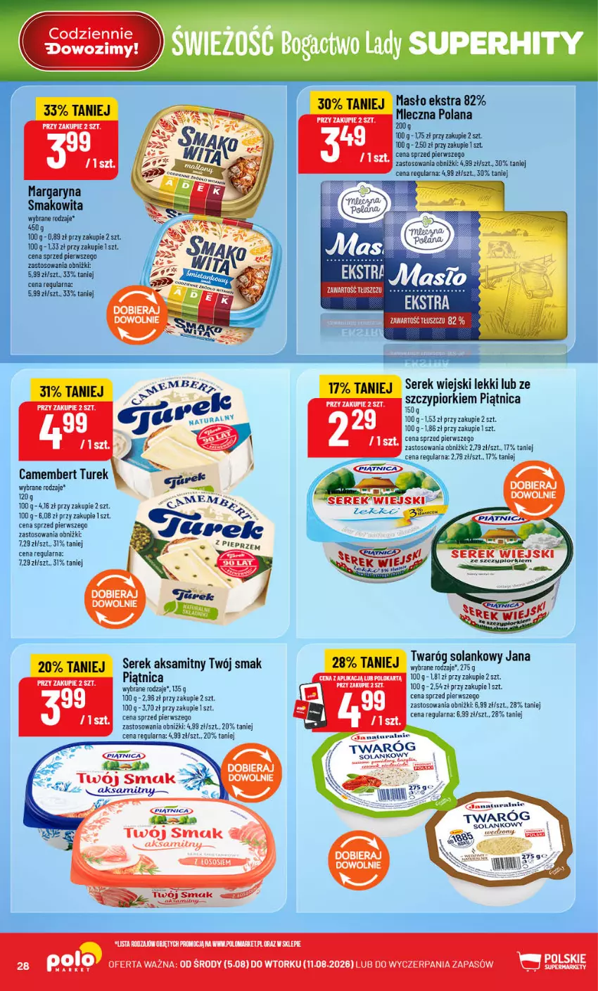 Gazetka promocyjna PoloMarket - Gazetka 32 - ważna 05.08 do 11.08.2026 - strona 28 - produkty: Aksam, Camembert, LANA, Margaryna, Masło, Piątnica, Ser, Serek, Serek wiejski, Smakowita, Solan, Twaróg, Twój Smak