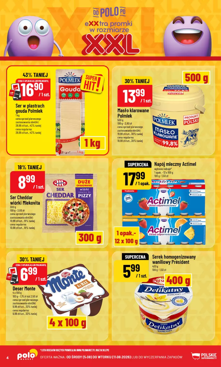 Gazetka promocyjna PoloMarket - Gazetka 32 - ważna 05.08 do 11.08.2026 - strona 4 - produkty: Actimel, Cheddar, Deser, Fa, Gouda, Masło, Masło klarowane, Mleko, Mlekovita, Monte, Napój, Napój mleczny, POLMLEK, Por, Ser, Serek, Serek homogenizowany