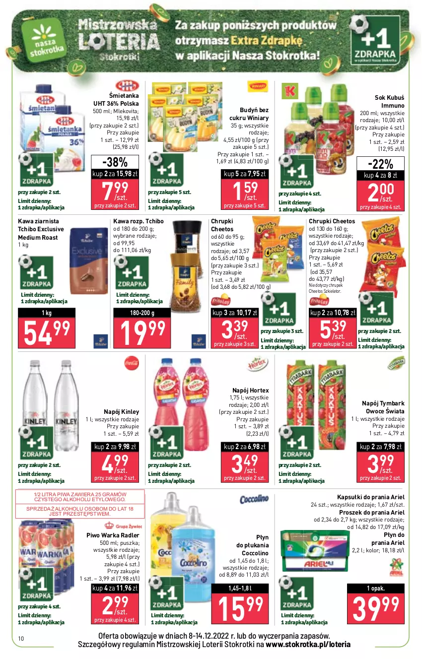 Gazetka promocyjna Stokrotka - Market - ważna 08.12 do 14.12.2022 - strona 10 - produkty: Ariel, Budyń, Cheetos, Chrupki, Coccolino, Gra, Hortex, Kapsułki do prania, Kawa, Kawa ziarnista, Kubuś, Mleko, Mlekovita, Napój, Owoce, Piwa, Piwo, Płyn do płukania, Płyn do prania, Proszek do prania, Radler, Sok, Tchibo, Tymbark, Warka, Winiary