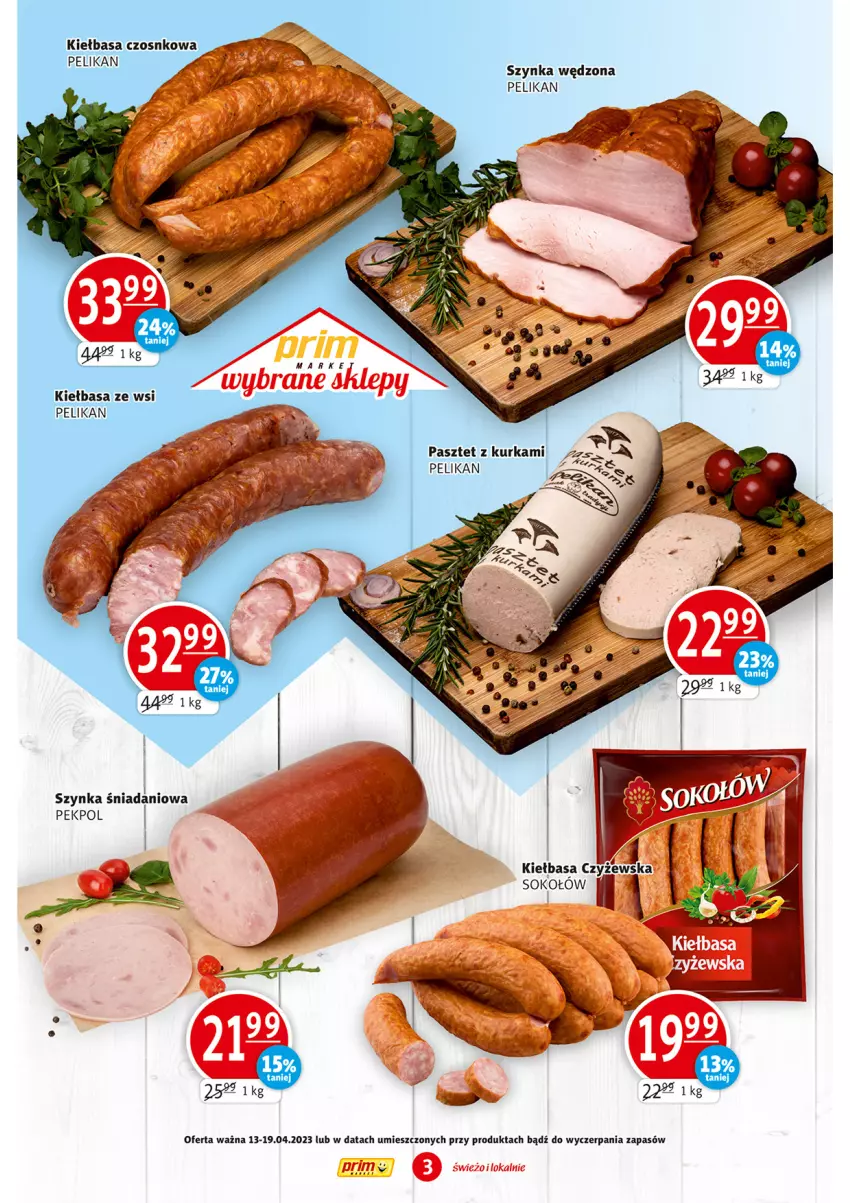 Gazetka promocyjna Prim Market - ważna 13.04 do 19.04.2023 - strona 3 - produkty: Danio, Kiełbasa, Pasztet, Pekpol, Sok, Sokołów, Szynka