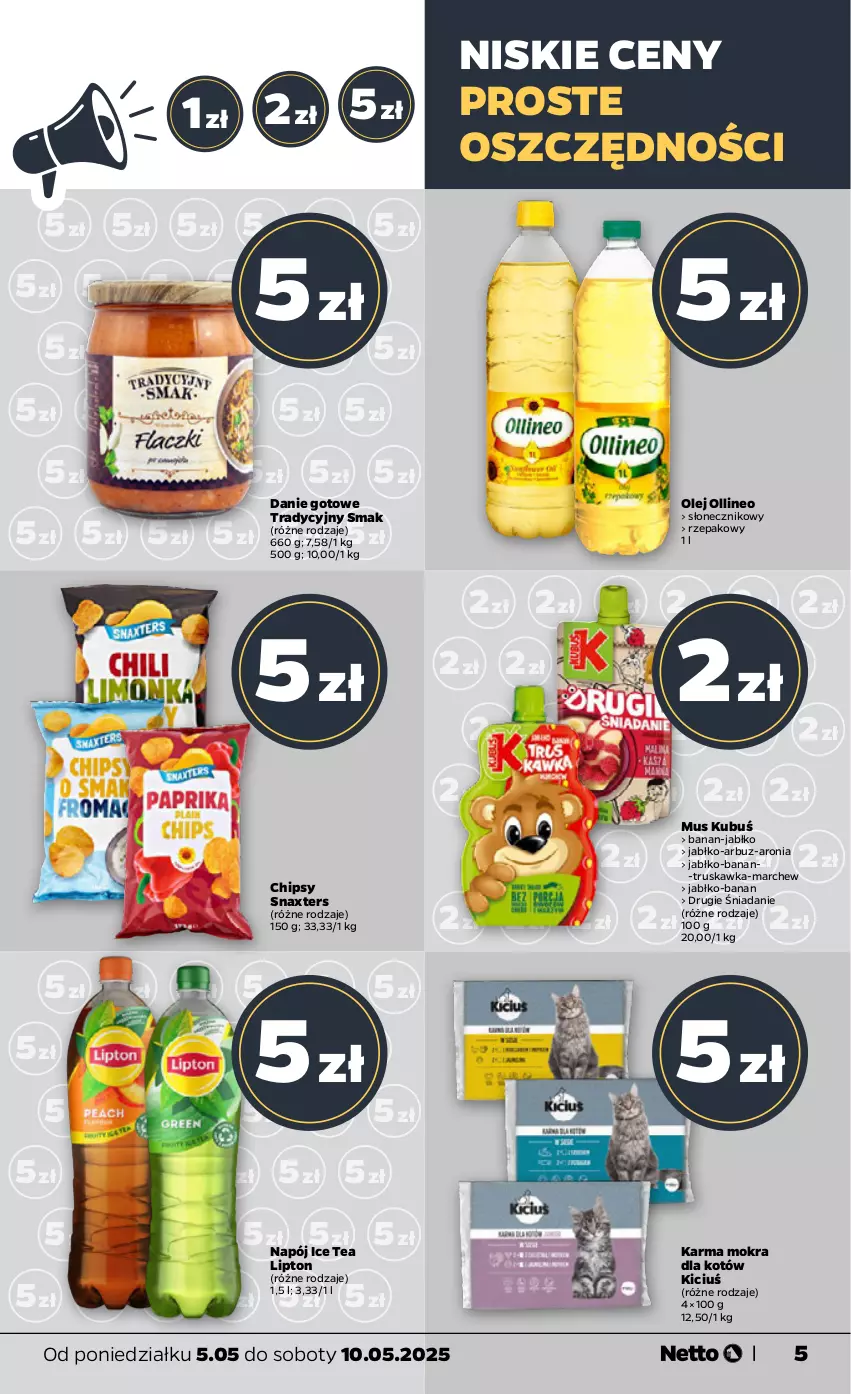 Gazetka promocyjna Netto - Od Poniedziałku - ważna 05.05 do 10.05.2025 - strona 5 - produkty: Arbuz, Aronia, Chipsy, Danie gotowe, Ice tea, Karma mokra dla kotów, Kubuś, Lipton, Mus, Napój, Olej