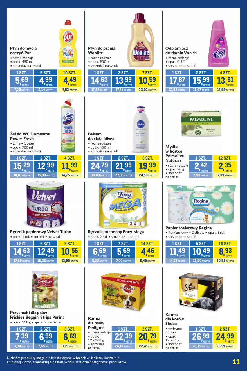Gazetka promocyjna Makro - Kupujesz więcej płacisz mniej - ważna 07.07 do 03.08.2026 - strona 11 - produkty: Balsam do ciała, Do mycia naczyń, Domestos, Foxy, Friskies, Gin, Kosz, Mydło, Nivea, Odplamiacz, Palmolive, Papier, Papier toaletowy, Pedigree, Płyn do mycia, Płyn do mycia naczyń, Płyn do prania, Przysmaki, Pur, Purina, Ręcznik, Ręcznik kuchenny, Rum, Sheba, Szal, Vanish, Velvet, Woolite