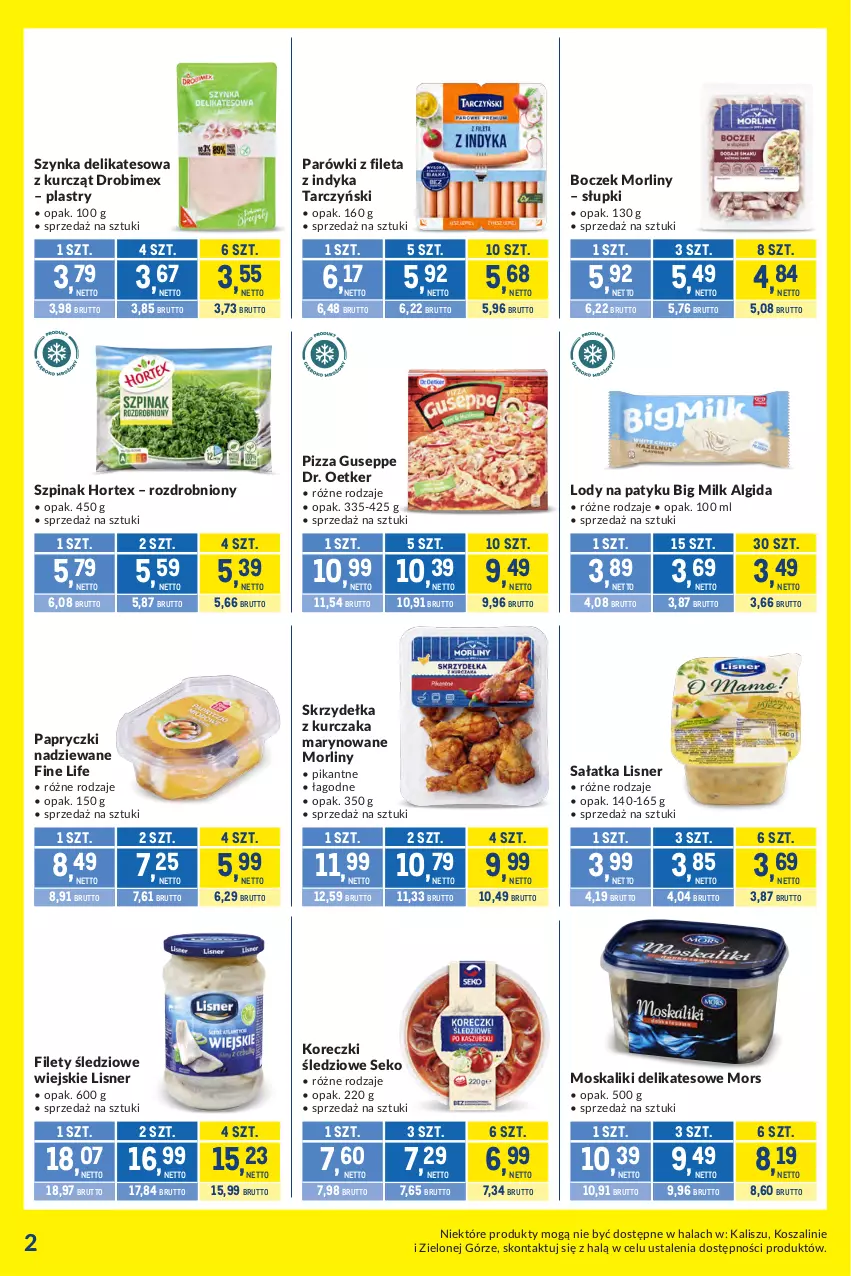 Gazetka promocyjna Makro - Kupujesz więcej płacisz mniej - ważna 07.07 do 03.08.2026 - strona 2 - produkty: Algida, Big Milk, Boczek, Dr. Oetker, Drobimex, Hortex, Koreczki śledziowe, Kosz, Kurczak, LG, Lisner, Lody, Morliny, Papryczki nadziewane, Parówki, Pizza, Sałat, Sałatka, SEKO, Szal, Szpinak, Szynka, Szynka delikatesowa, Tarczyński