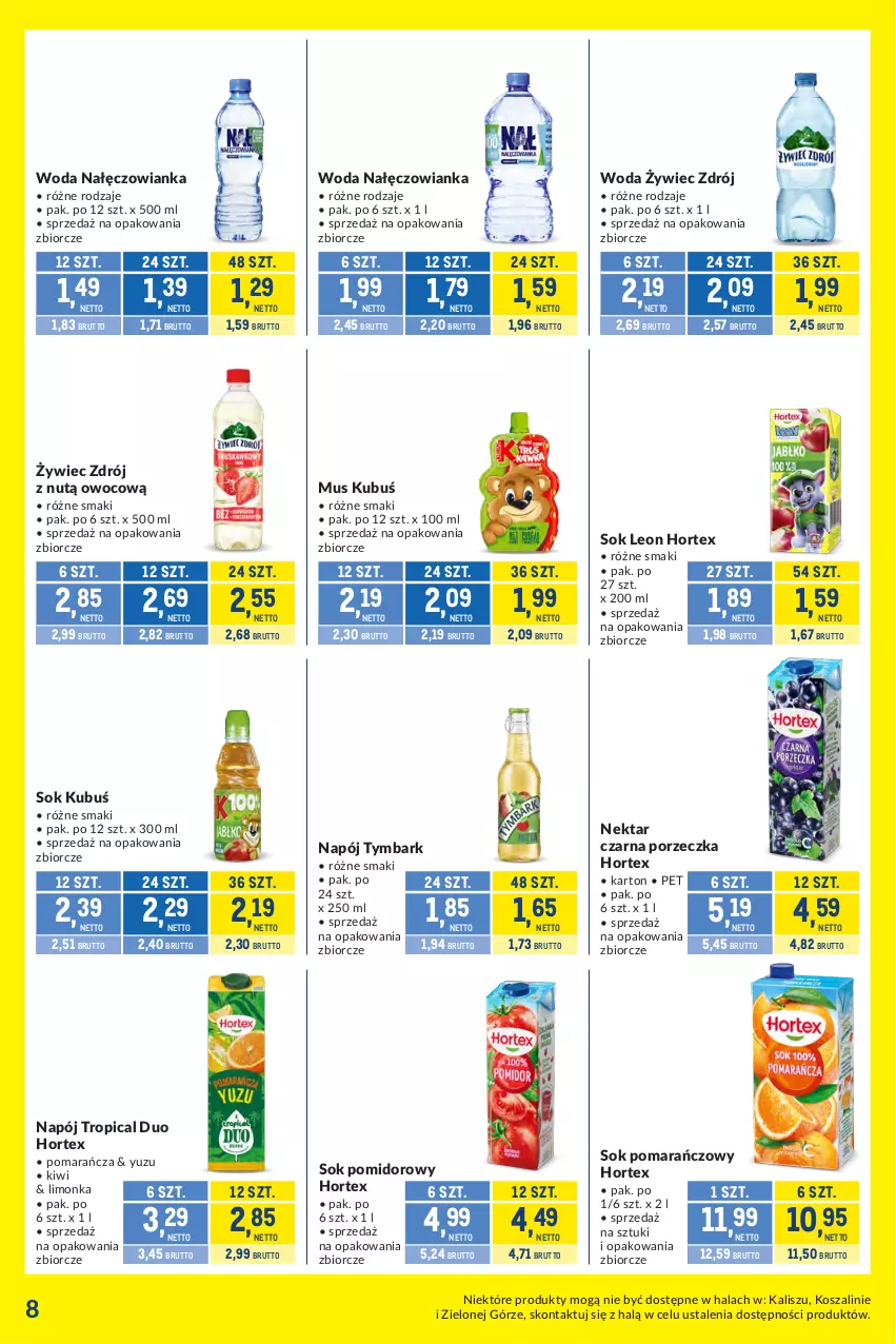 Gazetka promocyjna Makro - Kupujesz więcej płacisz mniej - ważna 07.07 do 03.08.2026 - strona 8 - produkty: Hortex, Kiwi, Kosz, Kubuś, Leon, Limonka, Mus, Nałęczowianka, Napój, Nektar, Por, Sok, Sok pomarańczowy, Sok pomidorowy, Szal, Tropical, Tymbark, Woda