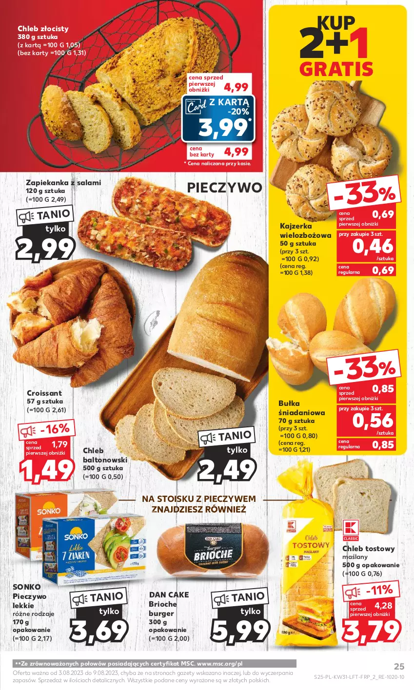 Gazetka promocyjna Kaufland - Gazetka tygodnia - ważna 03.08 do 09.08.2023 - strona 25 - produkty: Bułka, Burger, Chleb, Chleb tostowy, Croissant, Dan Cake, Danio, Gra, Kajzerka, Piec, Pieczywo, Salami, Sonko, Zapiekanka