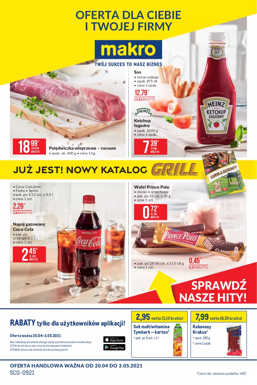 Gazetka promocyjna Makro - [Oferta promocyjna] Artykuły spożywcze - ważna 19.04 do 03.05.2021 - strona 1 - produkty: Coca-Cola, Fa, Fanta, Grill, Kabanos, Ketchup, Krakus, Napój, Napój gazowany, Polędwiczka wieprzowa, Prince Polo, Sok, Sos, Sprite, Tymbark