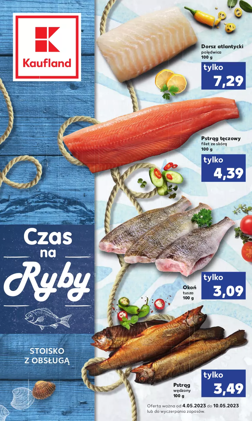 Gazetka promocyjna Kaufland - Kaufland - ważna 04.05 do 11.05.2023 - strona 1 - produkty: Dorsz, Polędwica, Pstrąg, Pstrąg tęczowy, Pstrąg wędzony, Tusz