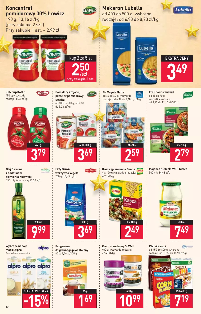 Gazetka promocyjna Stokrotka - Supermarket - ważna 16.12 do 21.12.2021 - strona 12 - produkty: Alpro, Bell, Bella, Cenos, Kasza, Kasza jęczmienna, Ketchup, Knorr, Koncentrat pomidorowy, Kotányi, Kotlin, Krem orzechowy, Kujawski, Lubella, Majonez, Makaron, Napoje, Nestlé, Olej, Piwa, Pomidory, Pomidory krojone, Vegeta, Vegeta Natur