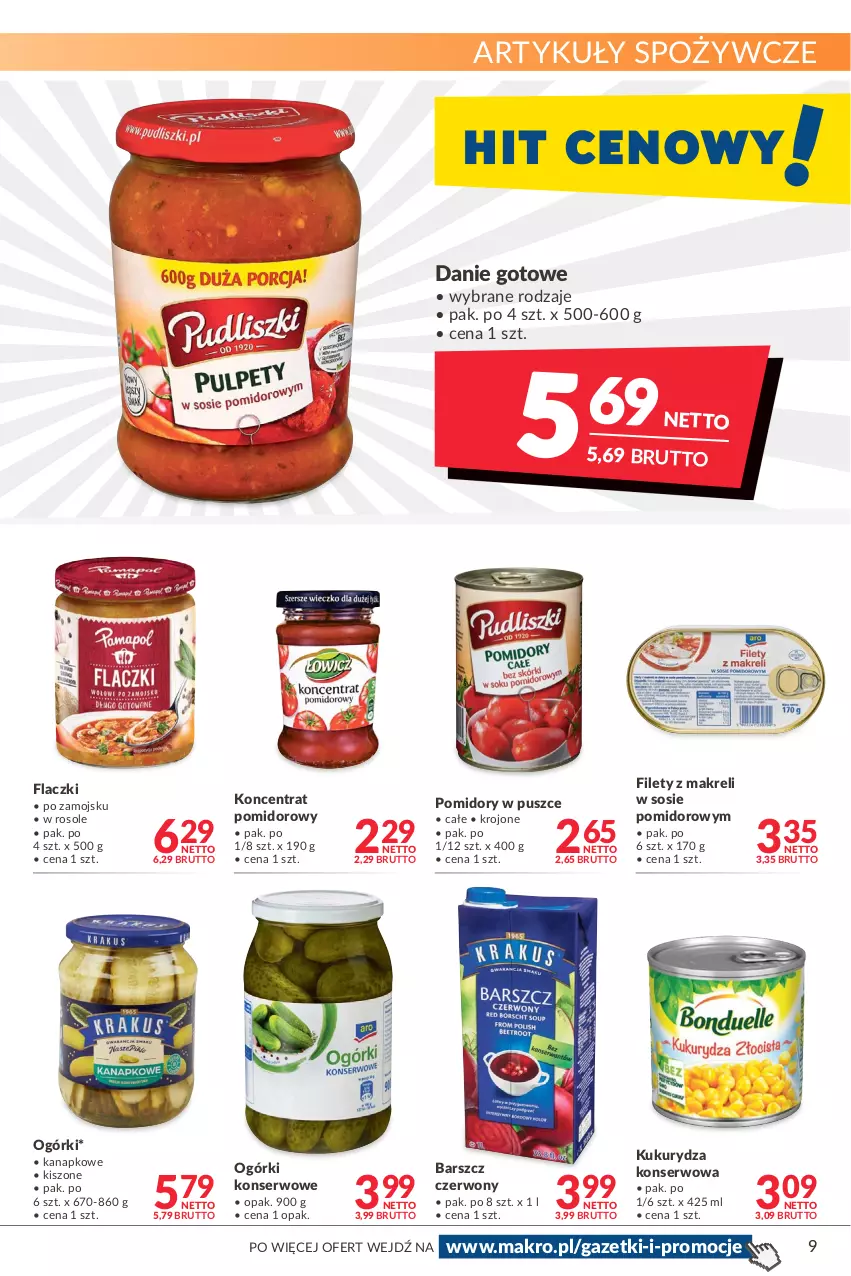 Gazetka promocyjna Makro - [Oferta promocyjna] Artykuły spożywcze i przemysłowe - ważna 08.03 do 21.03.2022 - strona 9 - produkty: Artykuły spożywcze, Danie gotowe, Koncentrat pomidorowy, Kukurydza, Kukurydza konserwowa, Ogórki konserwowe, Pomidory, Ser, Sos