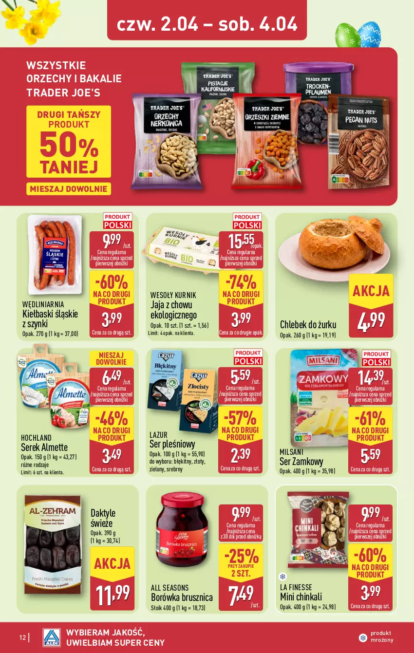 Gazetka promocyjna Aldi - Oferta weekendowa - ważna 02.04 do 04.04.2026 - strona 12 - produkty: All Seasons, Almette, Borówka, Borówka brusznica, Chleb, Daktyle, Hochland, Inka, Jaja, Kiełbaski śląskie, Lazur, Ser, Ser pleśniowy, Serek