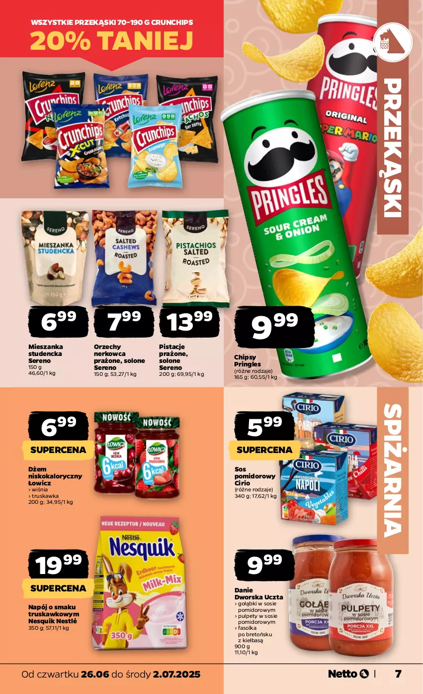 Gazetka promocyjna Netto - Od Czwartku - ważna 26.06 do 02.07.2025 - strona 7 - produkty: Chipsy, Crunchips, Dżem, Fa, Mieszanka studencka, Napój, Nesquik, Nestlé, Pistacje, Pringles, Pulpety, Ser, Sos, Sos pomidorowy