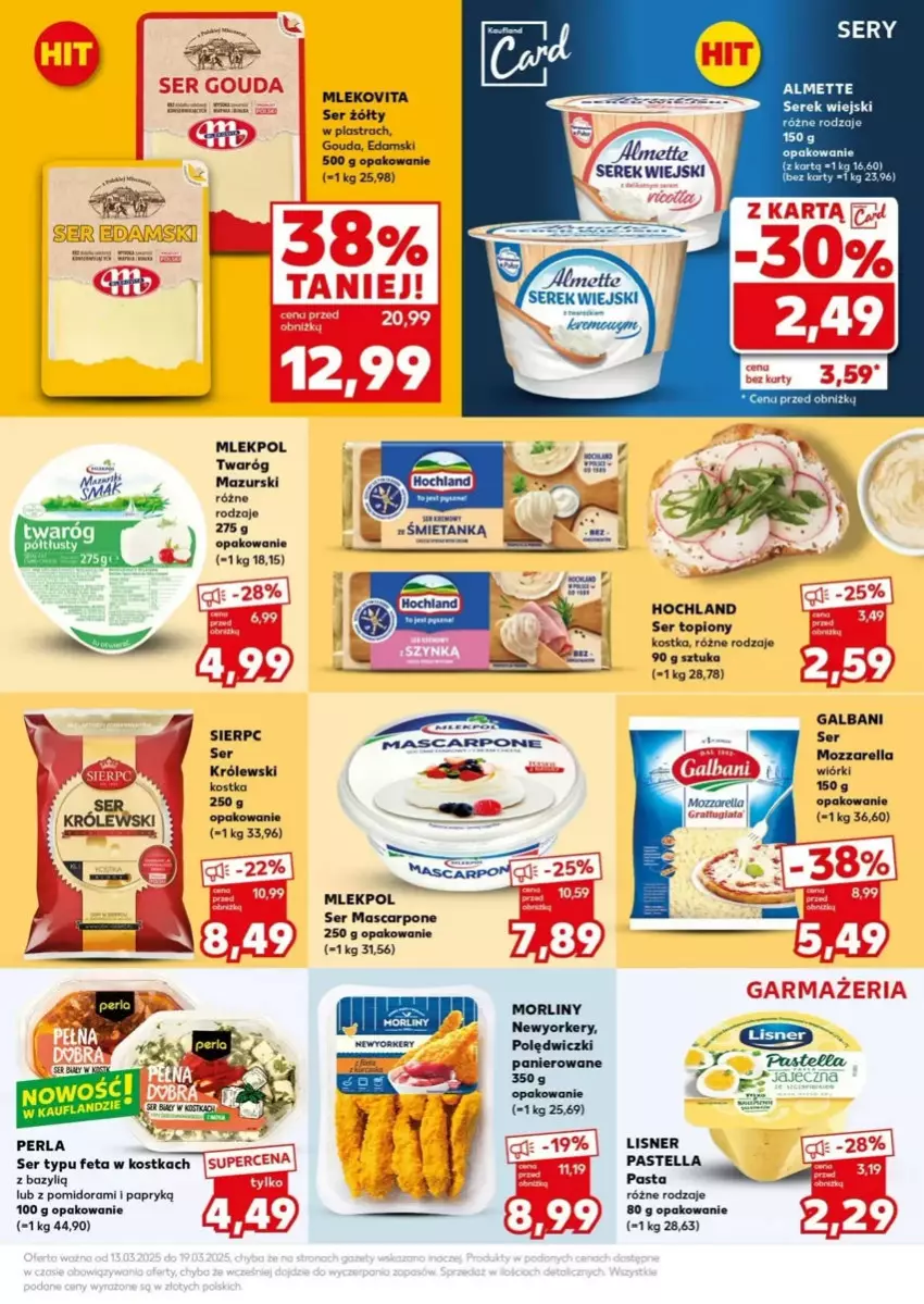 Gazetka promocyjna Kaufland - ważna 17.03 do 19.03.2025 - strona 9 - produkty: Almette, Bazyl, Edam, Fa, Feta, Galbani, Gouda, Hochland, Królewski, Lisner, Mascarpone, Mleko, Mlekovita, Morliny, Mozzarella, Pastella, Ser, Ser topiony, Serek, Serek wiejski, Top, Twaróg