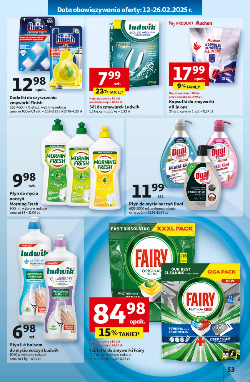 Gazetka promocyjna Auchan - Pewność Niskich Cen Hipermarket - ważna 20.02 do 26.02.2025 - strona 61 - produkty: Do mycia naczyń, Fa, Fairy, Finish, Ludwik, Płyn do mycia, Płyn do mycia naczyń, Sól, Tablet, Tabletki do zmywarki, Zmywarki