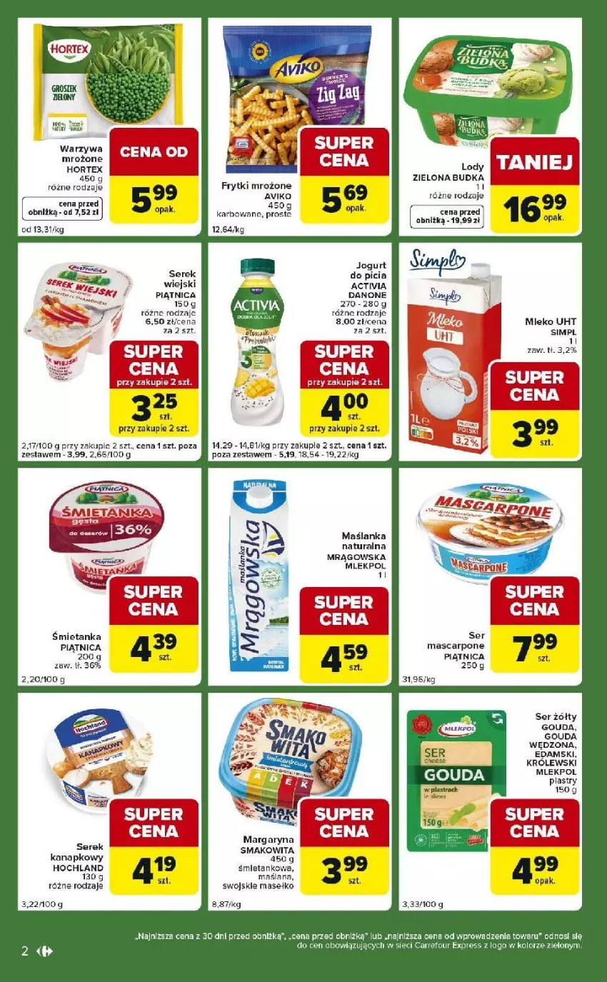 Gazetka promocyjna Carrefour - Gazetka Express - ważna 27.01 do 02.02.2026 - strona 2 - produkty: Activia, Danone, Edam, Frytki, Gouda, Hochland, Hortex, Jogurt, LANA, Mascarpone, Maślanka, Mleko, Piątnica, Ser, Serek, Serek kanapkowy, Serek wiejski, Smakowita, Warzywa, Zielona Budka