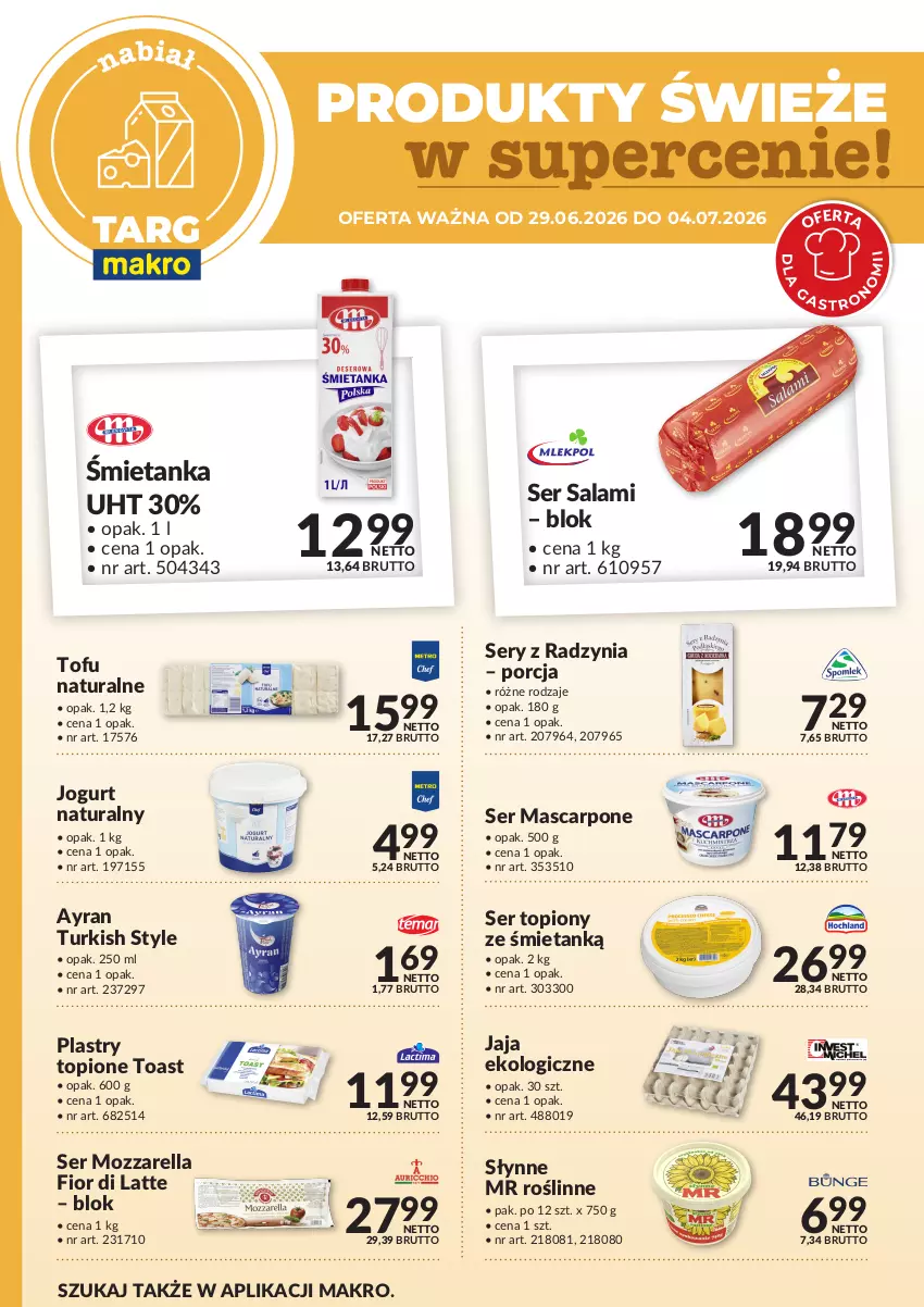 Gazetka promocyjna Makro - Targ MAKRO - oferta świeża w super cenach! - ważna 29.06 do 04.07.2026 - strona 3 - produkty: Jaja, Jogurt, Jogurt naturalny, Mascarpone, Mozzarella, Por, Salami, Ser, Ser salami, Ser topiony, Słynne, Słynne MR Roślinne, Tofu, Top