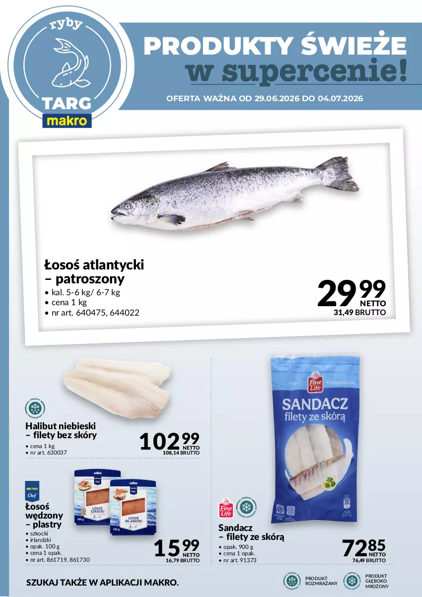 Gazetka promocyjna Makro - Targ MAKRO - oferta świeża w super cenach! - ważna 29.06 do 04.07.2026 - strona 4 - produkty: Halibut, Koc, Sandacz
