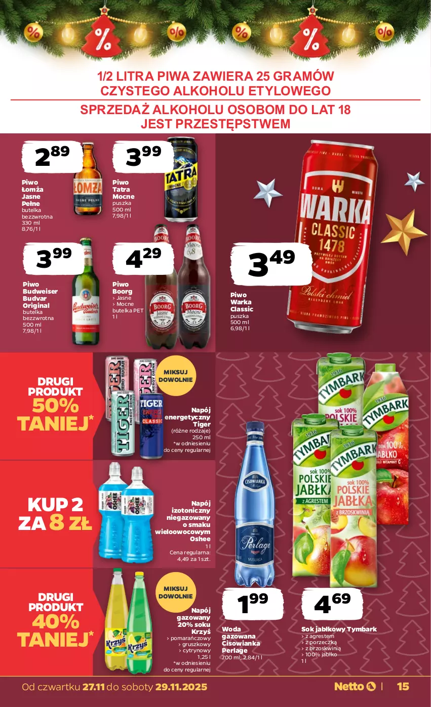 Gazetka promocyjna Netto - Od Czwartku - ważna 27.11 do 29.11.2025 - strona 15 - produkty: Cisowianka, Gin, Gra, Gres, Napój, Napój energetyczny, Napój gazowany, Napój izotoniczny, Oshee, Piwa, Piwo, Por, Ser, Sok, Sok jabłkowy, Tatra, Tiger, Tymbark, Warka, Woda, Woda gazowana