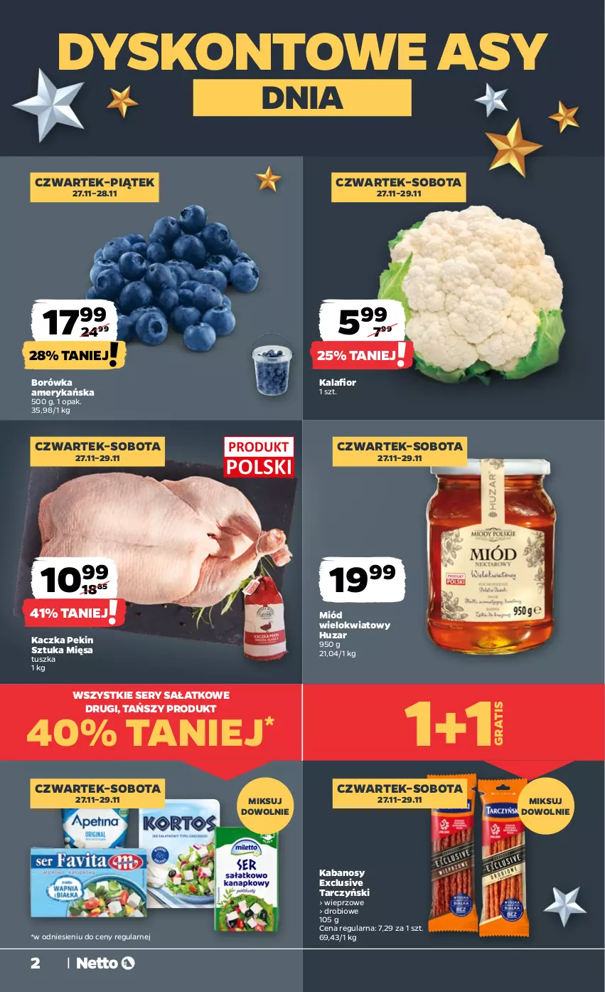 Gazetka promocyjna Netto - Od Czwartku - ważna 27.11 do 29.11.2025 - strona 2 - produkty: Borówka, Borówka amerykańska, Gra, Kabanos, Kaczka, Kalafior, Miód, Sałat, Ser, Tarczyński, Tusz