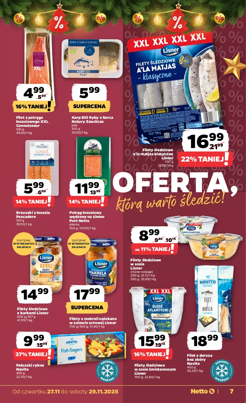 Gazetka promocyjna Netto - Od Czwartku - ważna 27.11 do 29.11.2025 - strona 7 - produkty: Brzuszki z łososia, Dorsz, Filet z pstrąga, Karp, Lisner, Matjas, Paluszki rybne, Por, Pstrąg, Pstrąg łososiowy, Ser, Sos