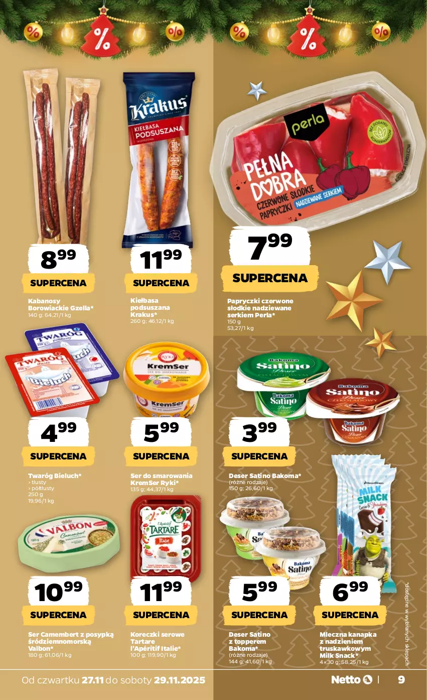 Gazetka promocyjna Netto - Od Czwartku - ważna 27.11 do 29.11.2025 - strona 9 - produkty: Bakoma, Bieluch, Camembert, Deser, Kabanos, Kiełbasa, Krakus, Mleczna kanapka, Sati, Ser, Tarta, Tartare, Top, Twaróg