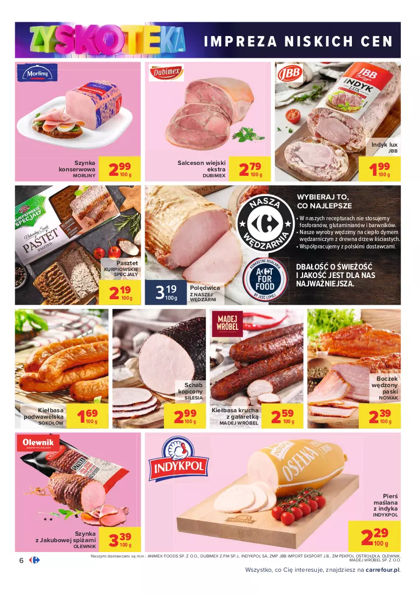 Gazetka promocyjna Carrefour - Gazetka Carrefour Zyskoteka - ważna 19.10 do 24.10.2021 - strona 6 - produkty: Boczek, Gala, Indyk lux, Kiełbasa, Kiełbasa krucha, Kiełbasa podwawelska, LANA, Madej Wróbel, Morliny, NOWAK, Olewnik, Pasztet, Pekpol, Polędwica, Por, Salceson, Schab kopcony, Ser, Sok, Sokołów, Sport, Szynka, Szynka konserwowa, Wawel