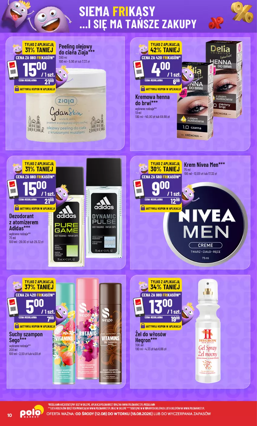 Gazetka promocyjna PoloMarket - Katalog Frikasów od 12.08 - ważna 12.08 do 18.08.2026 - strona 10 - produkty: Adidas, Dezodorant, Hegron, Mus, Nivea, Nivea Men, Olej, Peeling, Szampon, Ziaja