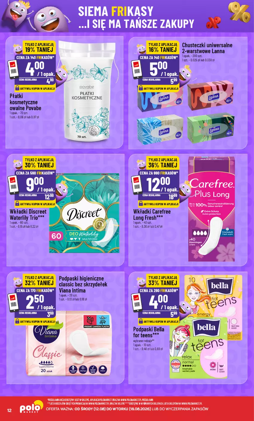 Gazetka promocyjna PoloMarket - Katalog Frikasów od 12.08 - ważna 12.08 do 18.08.2026 - strona 12 - produkty: Bell, Bella, Carefree, Chusteczki, Discreet, Płatki kosmetyczne, Podpaski, Wkładki