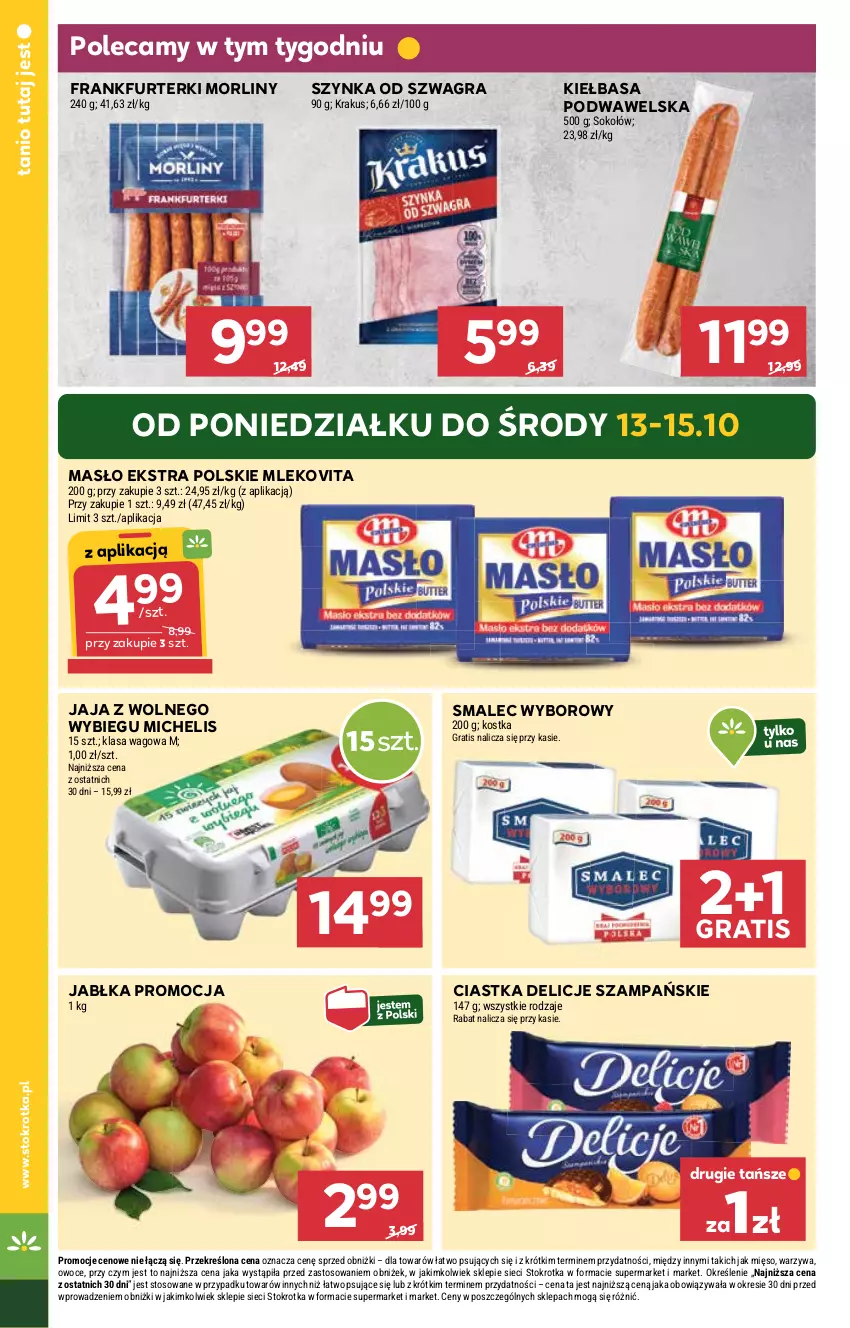 Gazetka promocyjna Stokrotka - Market - ważna 09.10 do 15.10.2025 - strona 4 - produkty: Ciastka, Delicje, Frankfurterki, Gra, Jabłka, Jaja, Jaja z wolnego wybiegu, Kiełbasa, Kiełbasa podwawelska, Krakus, Masło, Mięso, Mleko, Mlekovita, Morliny, Owoce, Smalec, Sok, Sokołów, Szynka, Warzywa, Wawel