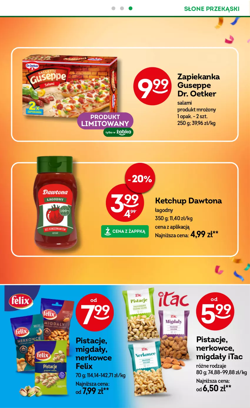 Gazetka promocyjna Żabka - ważna 02.01 do 14.01.2025 - strona 11 - produkty: Dawtona, Dr. Oetker, Felix, Ketchup, Migdały, Pistacje, Salami, Zapiekanka