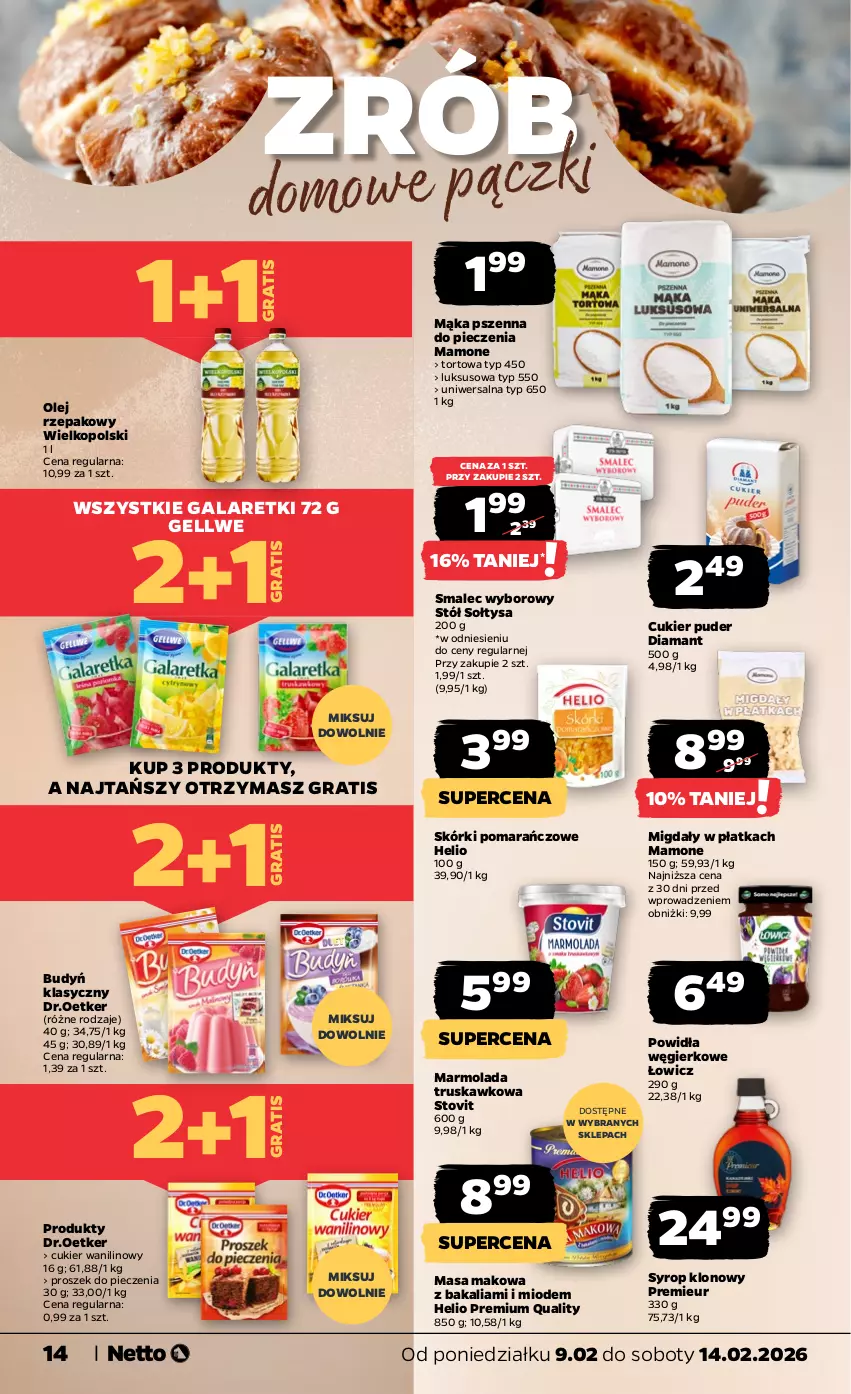 Gazetka promocyjna Netto - Od Poniedziałku - ważna 09.02 do 14.02.2026 - strona 14 - produkty: Budyń, Cukier, Cukier puder, Cukier wanilinowy, Diamant, Gala, Galaretki, Gra, Helio, Mąka, Mąka pszenna, Marmolada, Migdały, Mola, Olej, Olej rzepakowy, Piec, Proszek do pieczenia, Puder, Smalec, Stół, Syrop