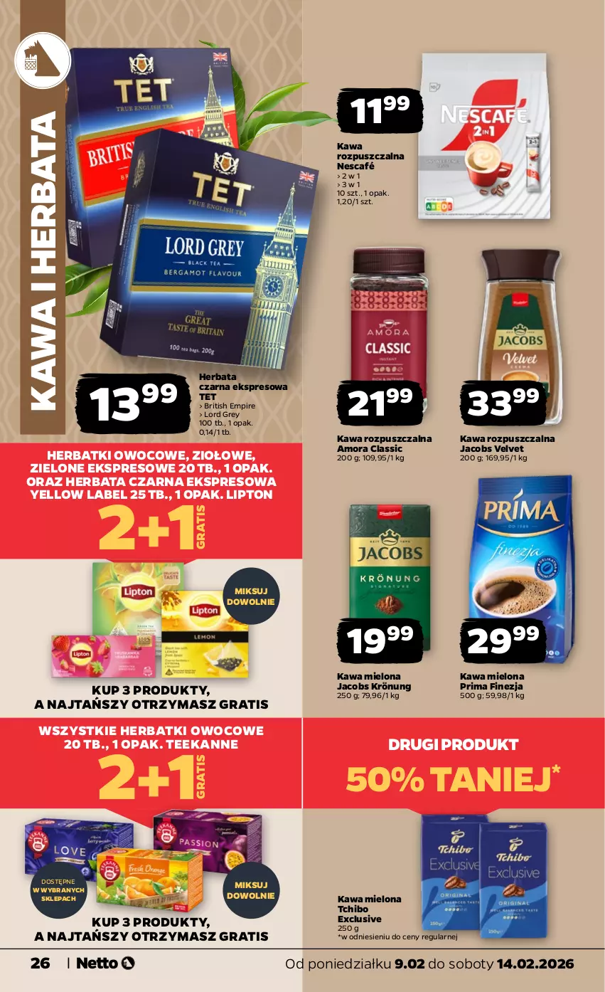 Gazetka promocyjna Netto - Od Poniedziałku - ważna 09.02 do 14.02.2026 - strona 26 - produkty: Brit, Gra, Herbata, Herbata czarna, Jacobs, Jacobs Krönung, Jacobs Velvet, Kawa, Kawa mielona, Kawa rozpuszczalna, Lipton, Nescafé, Prima, Tchibo, Teekanne, Velvet