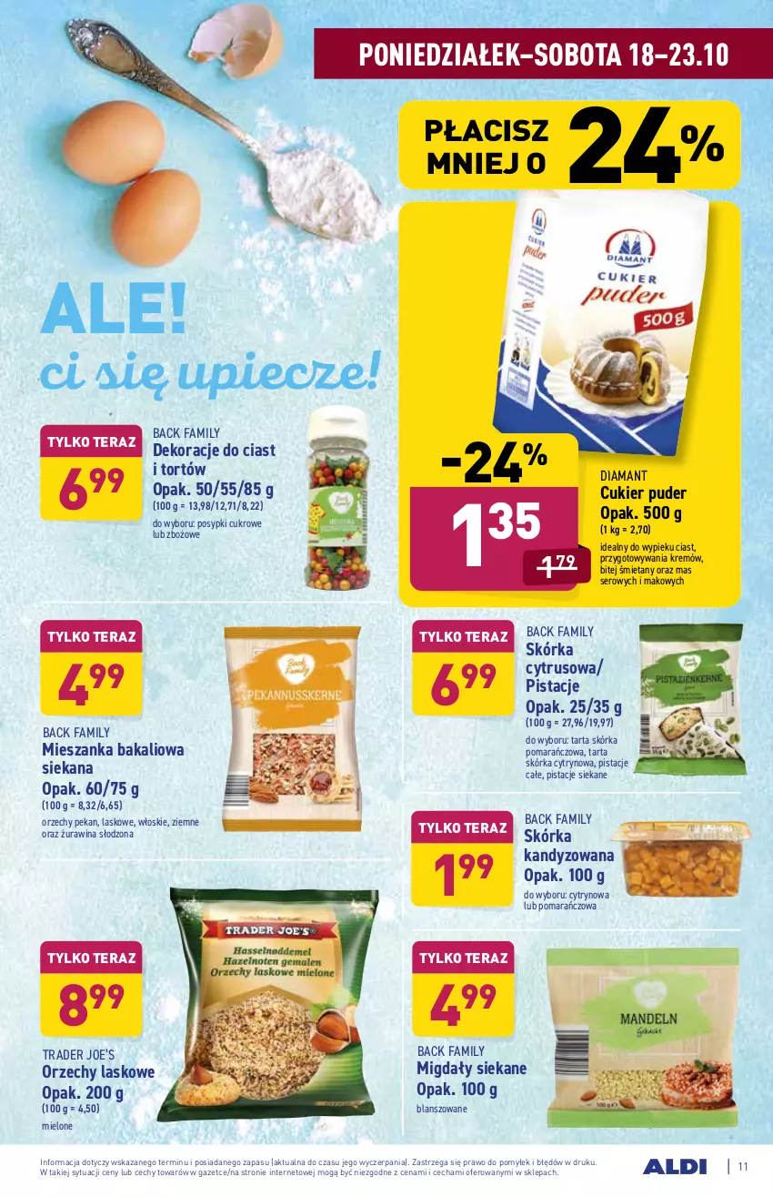 Gazetka promocyjna Aldi - ważna 18.10 do 23.10.2021 - strona 11 - produkty: Cukier, Cukier puder, Diamant, Fa, Mieszanka bakaliowa, Migdały, Piec, Pistacje, Puder, Ser, Tarta, Tera