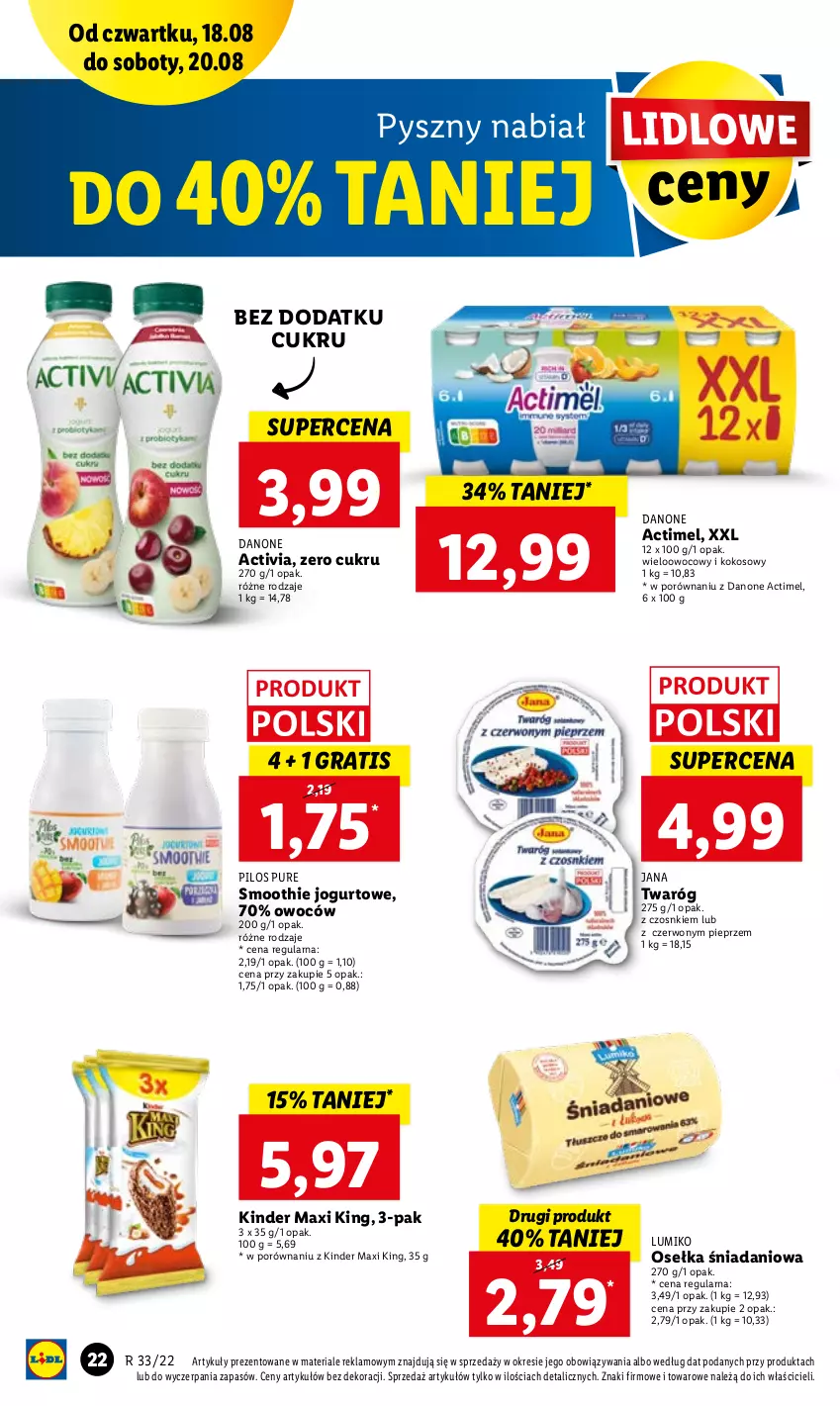 Gazetka promocyjna Lidl - GAZETKA - ważna 18.08 do 20.08.2022 - strona 22 - produkty: Actimel, Activia, Danio, Danone, Gra, Jogurt, Kinder, Kokos, Pieprz, Pilos, Por, Pur, Smoothie, Twaróg