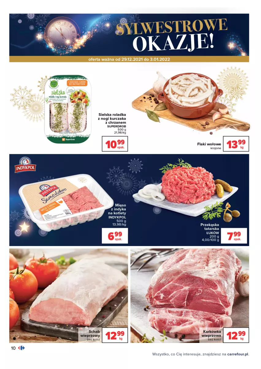 Gazetka promocyjna Carrefour - Gazetka Carrefour - ważna 28.12.2021 do 09.01.2022 - strona 10 - produkty: Chrzan, Flaki, Flaki wołowe, Kotlet, Kurczak, Mięso, Mięso z indyka