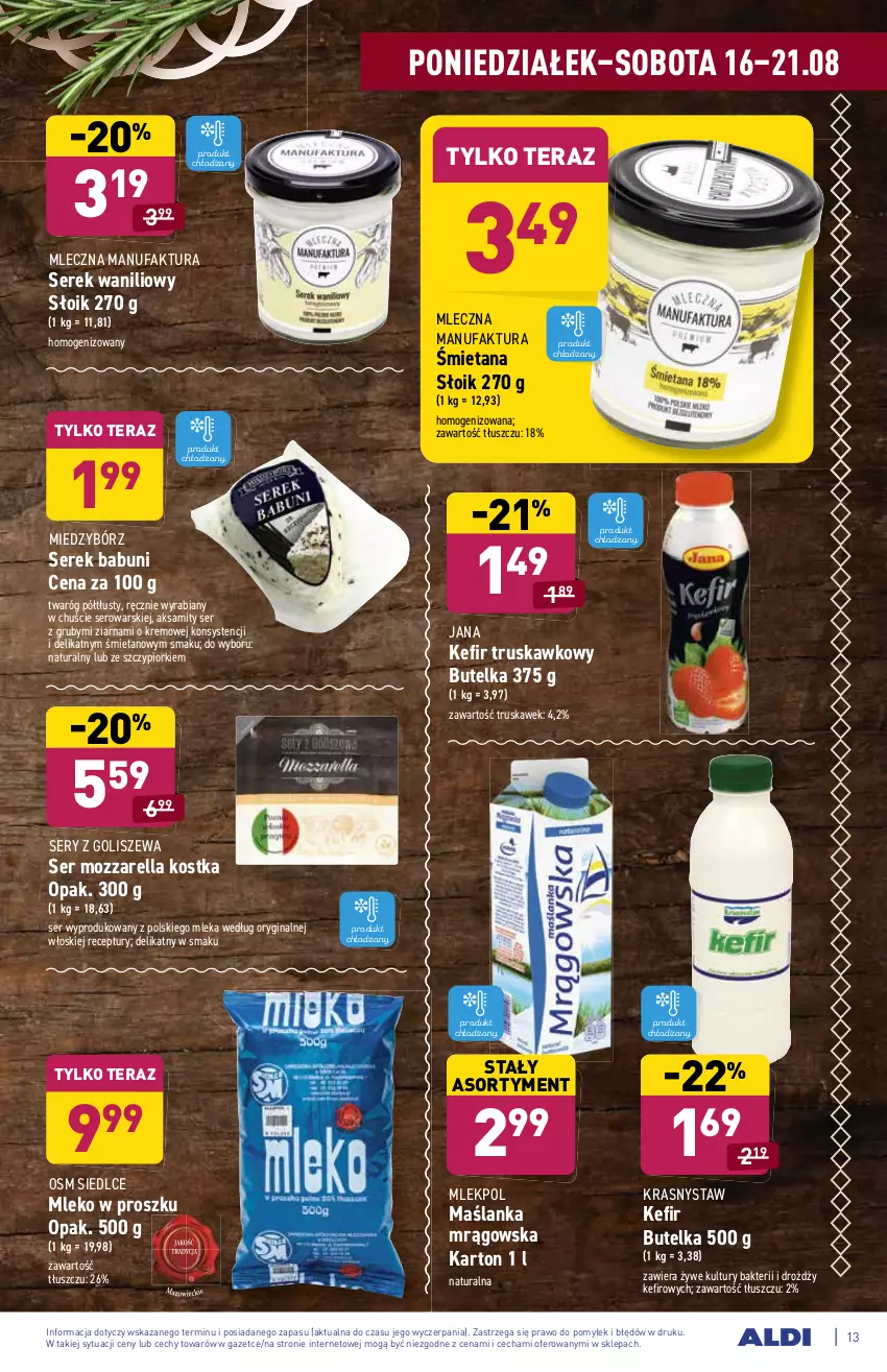 Gazetka promocyjna Aldi - ważna 16.08 do 21.08.2021 - strona 13 - produkty: Aksam, Babuni, Fa, Gin, Kefir, Maślanka, Mleko, Mleko w proszku, Mozzarella, Ser, Serek, Serek babuni, Tera, Twaróg, Twaróg półtłusty