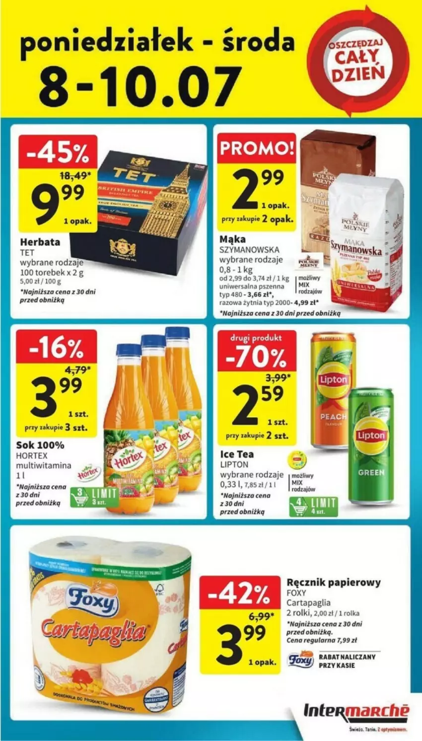 Gazetka promocyjna Intermarche - ważna 08.07 do 10.07.2024 - strona 3 - produkty: Foxy, Herbata, Hortex, Ice tea, Lipton, Mąka, Papier, Ręcznik, Rolki, Sok