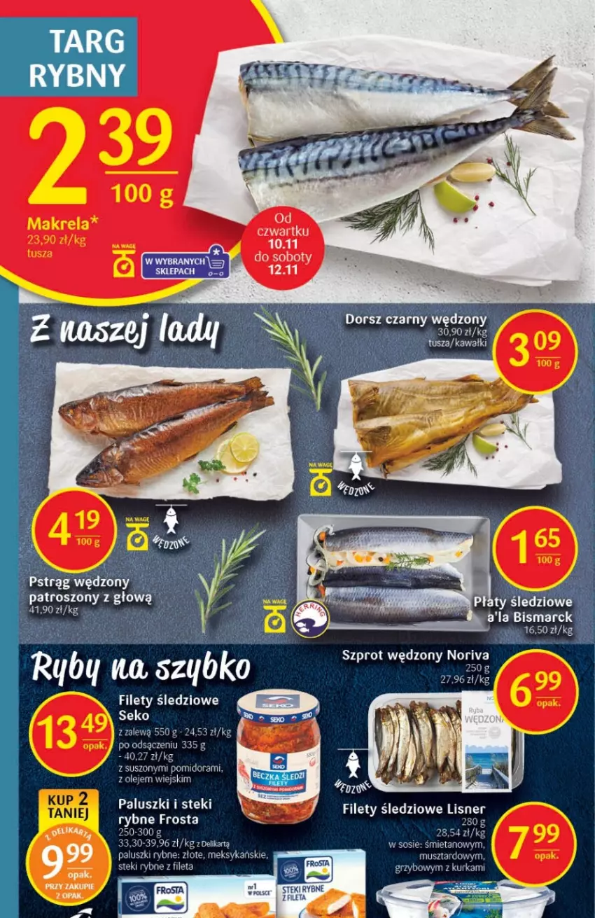 Gazetka promocyjna Delikatesy Centrum - Gazetka DC44 - ważna 10.11 do 16.11.2022 - strona 12 - produkty: Frosta, Lisner, Olej, Paluszki rybne, Por, SEKO, Sos, Stek, Szprot