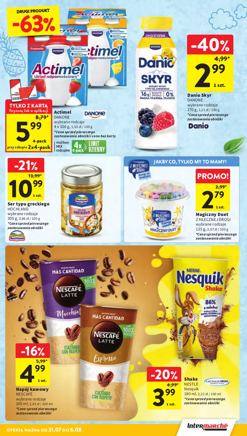 Gazetka promocyjna Intermarche - Gazetka promocyjna - ważna 31.07 do 06.08.2025 - strona 21 - produkty: Actimel, Danio, Danone, Hochland, Napój, Nescafé, Nesquik, Nestlé, Ser