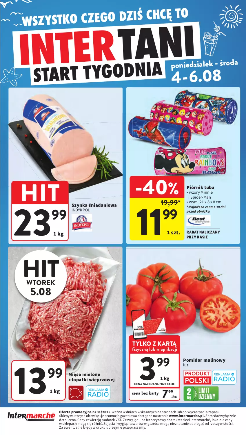 Gazetka promocyjna Intermarche - Gazetka promocyjna - ważna 31.07 do 06.08.2025 - strona 45 - produkty: Danio, Mięso, Mięso mielone, Mięso mielone z łopatki wieprzowej, Minnie, Piórnik, Pomidor malinowy, Szynka
