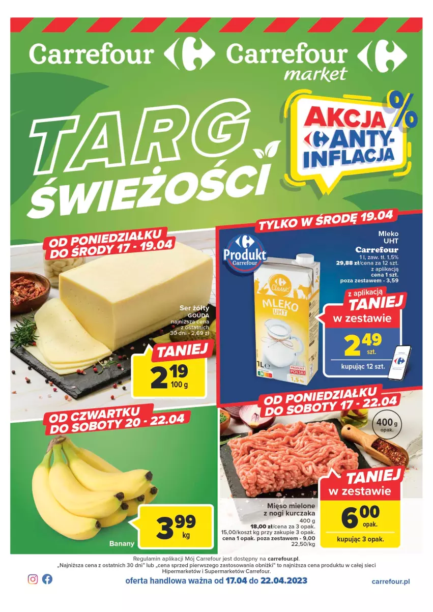 Gazetka promocyjna Carrefour - Gazetka Targ świeżości - ważna 17.04 do 22.04.2023 - strona 1 - produkty: Kosz, Kurczak, Mięso, Mięso mielone, Mleko, Ser