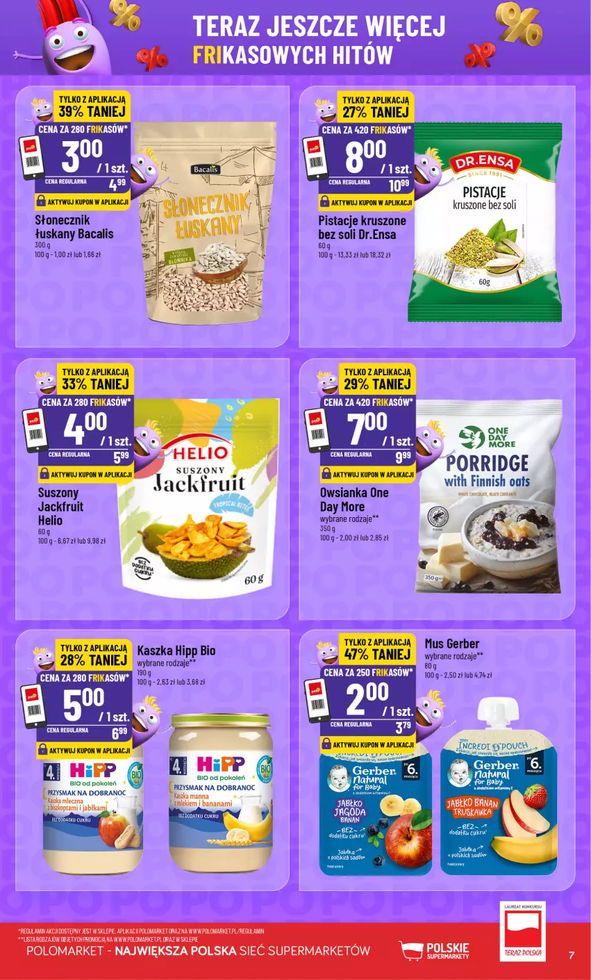 Gazetka promocyjna PoloMarket - Katalog Frikasy - ważna 29.07 do 04.08.2026 - strona 7 - produkty: Gerber, Helio, HiPP, Hipp Bio, Laur, Mus, Owsianka, Pistacje, Ser