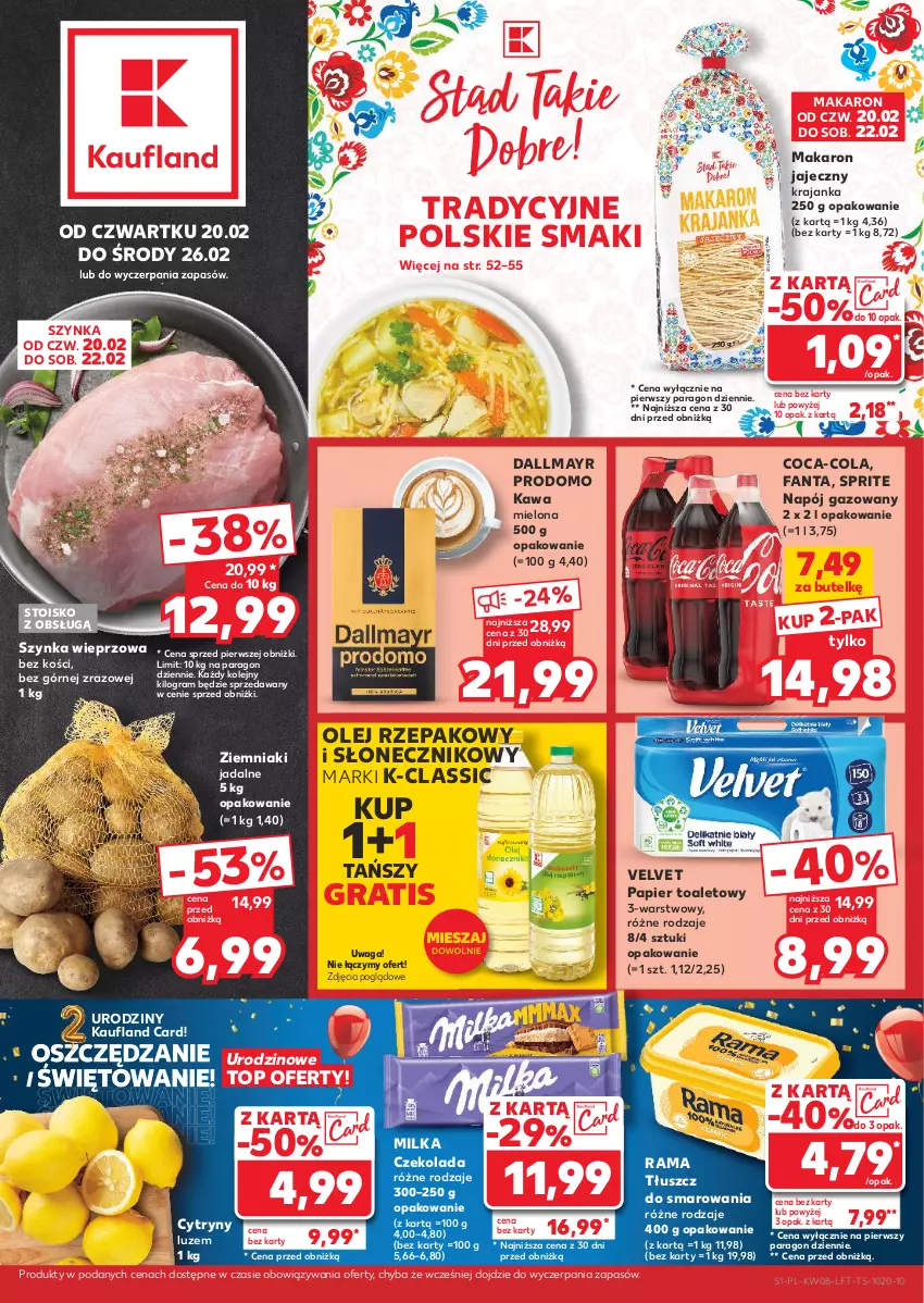 Gazetka promocyjna Kaufland - Gazetka tygodnia - ważna 20.02 do 26.02.2025 - strona 1 - produkty: Coca-Cola, Cytryny, Czekolada, Dallmayr, Fa, Fanta, Gra, Kawa, Makaron, Milka, Napój, Napój gazowany, Olej, Olej rzepakowy, Papier, Papier toaletowy, Rama, Sprite, Szynka, Szynka wieprzowa, Top, Velvet, Waga, Ziemniaki